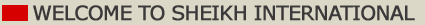 Welcome to Sheikh Internatioanl